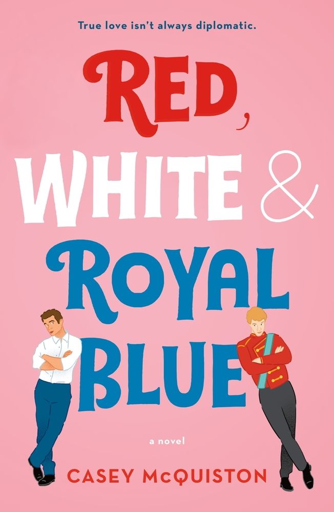 Book cover of "Red, White & Royal Blue" Book cover of "Red, White & Royal Blue"